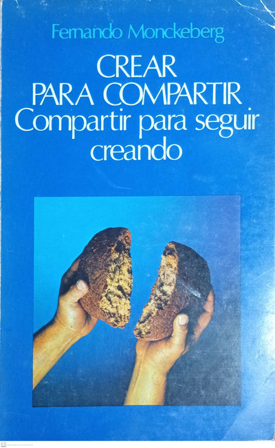 Crear para compartir compartir para seguir creando