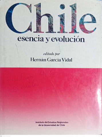 CHILE : ESENCIA Y EVOLUCIÓN