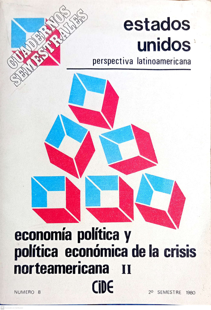 ESTADOS UNIDOS PERSPECTIVA LATINOAMERICANA ECONOMIA POLITICA Y POLITICA ECONOMICA DE LA CRISIS NORTEAMERICANA