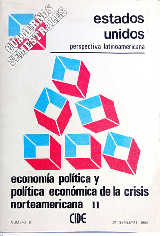 ESTADOS UNIDOS PERSPECTIVA LATINOAMERICANA ECONOMIA POLITICA Y POLITICA ECONOMICA DE LA CRISIS NORTEAMERICANA