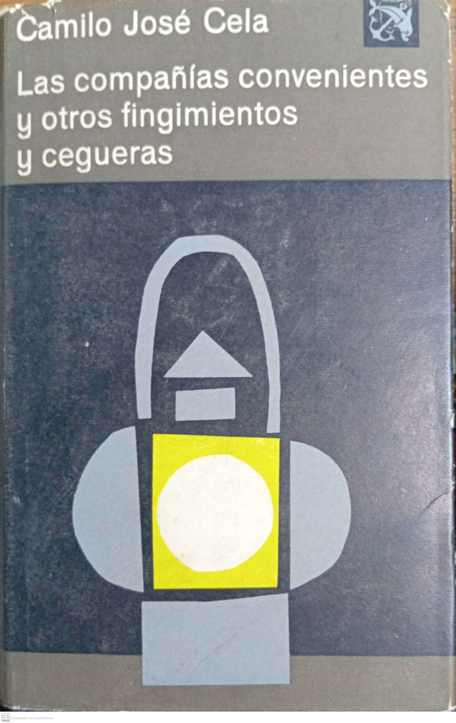 Las compañías convenientes y otros fingimientos y cegueras