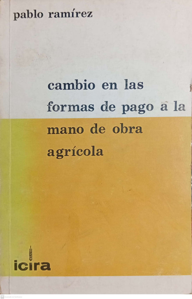 Cambio en las Formas de Pago a la mano de Obra Agricola