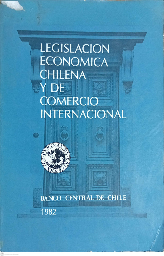 LEGISLACION ECONOMICA CHILENA Y DE COMERCIO INTERNACIONAL