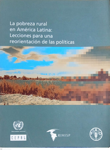 Pobreza Rural en América Latina, La: Lecciones para una Reorientación de las Políticas