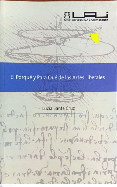 El porque y para que de las Artes Liberales