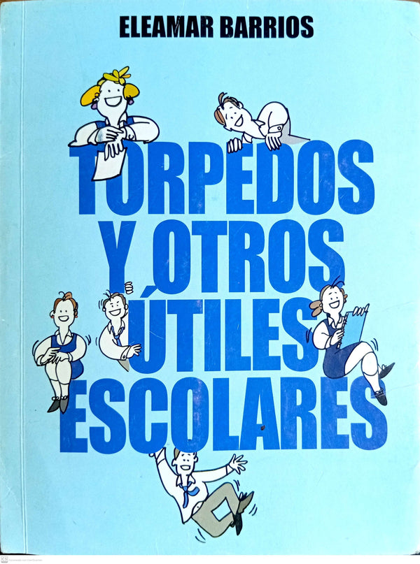 Torpedos y otros útiles escolares