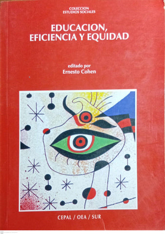 Educación, eficiencia y equidad (Colección Estudios sociales) (Spanish Edition)
