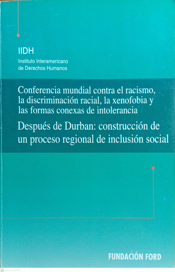 Conferencia mundial contra el racismo la discriminación racial la xenofobia y las formas conexas de intolerancia