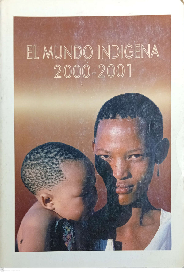 El Mundo Indígena 2000-2001