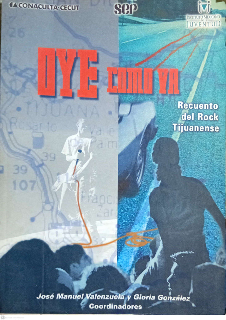OYE COMO VA. Recuento del Rock Tijuanense