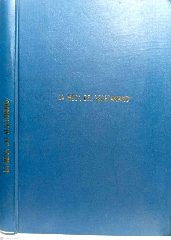 LA MESA DEL VEGETARIANO.Libro de Alimentacion Racional