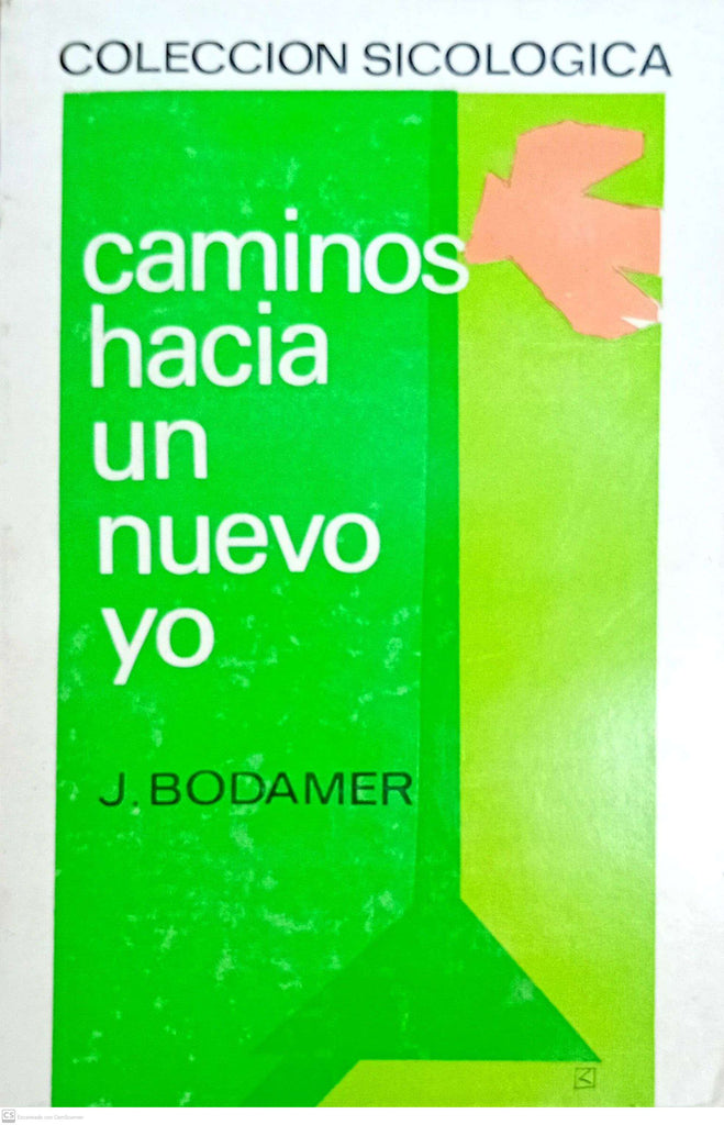 CAMINOS HACIA UN NUEVO YO