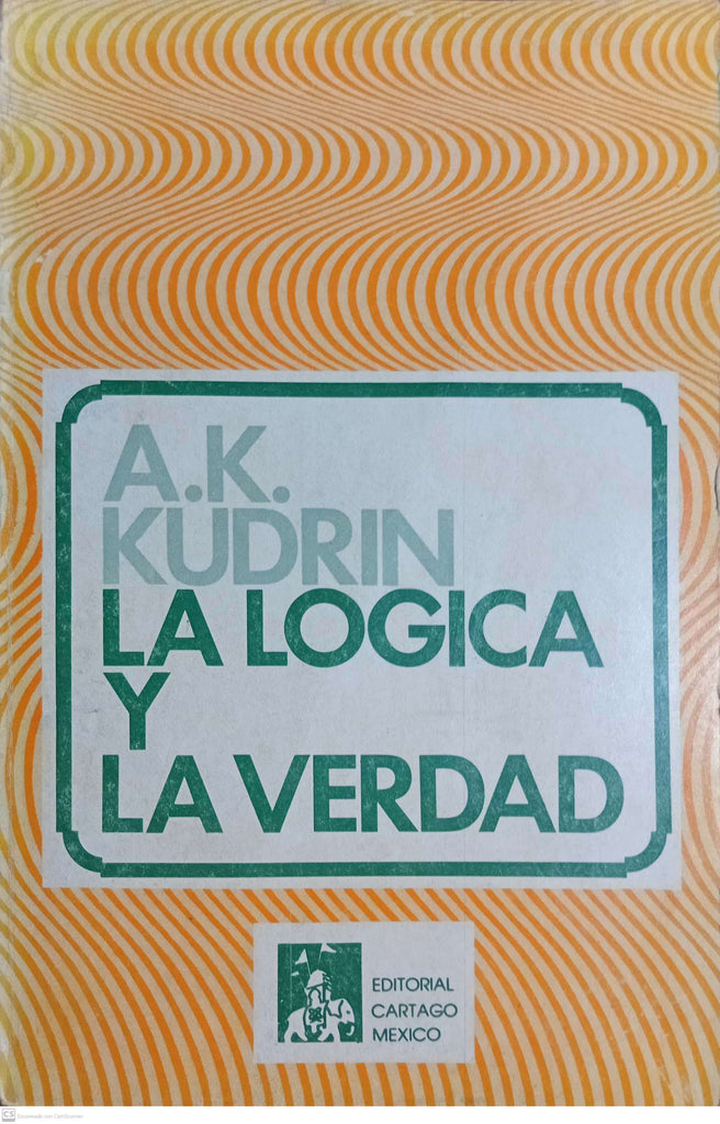 LA LOGICA Y LA VERDAD