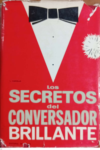 LOS SECRET0OS DEL CONSERVADOR BRILLANTE