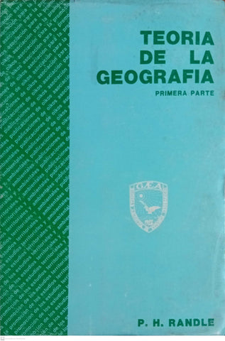 TEORIA DE LA GEOGRAFIA. Primera Parte