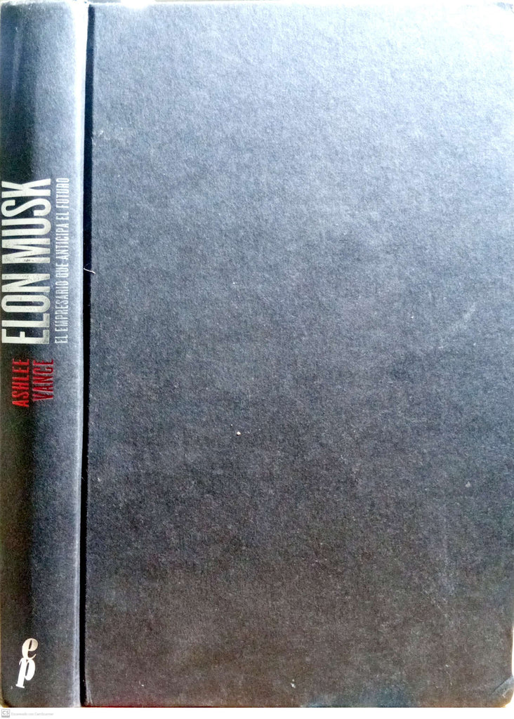 Elon Musk: el empresario que anticipa el futuro