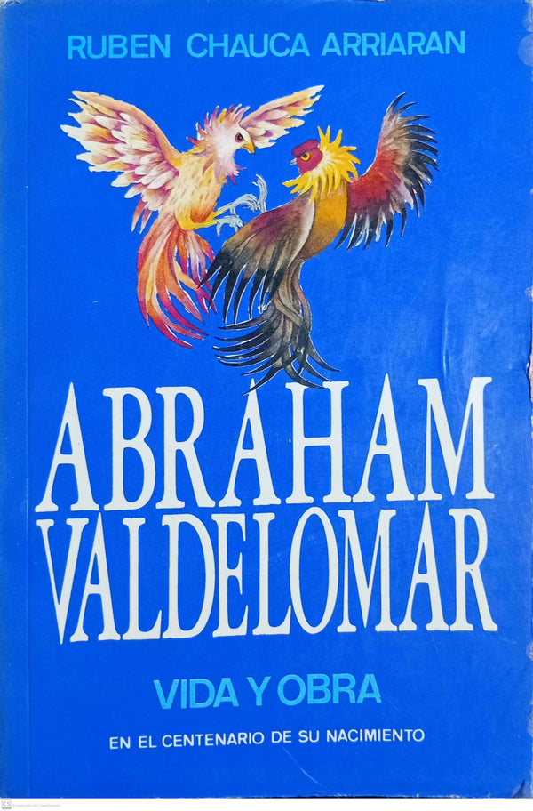 ABRAHAM VALDELOMAR. VIDA Y OBRA