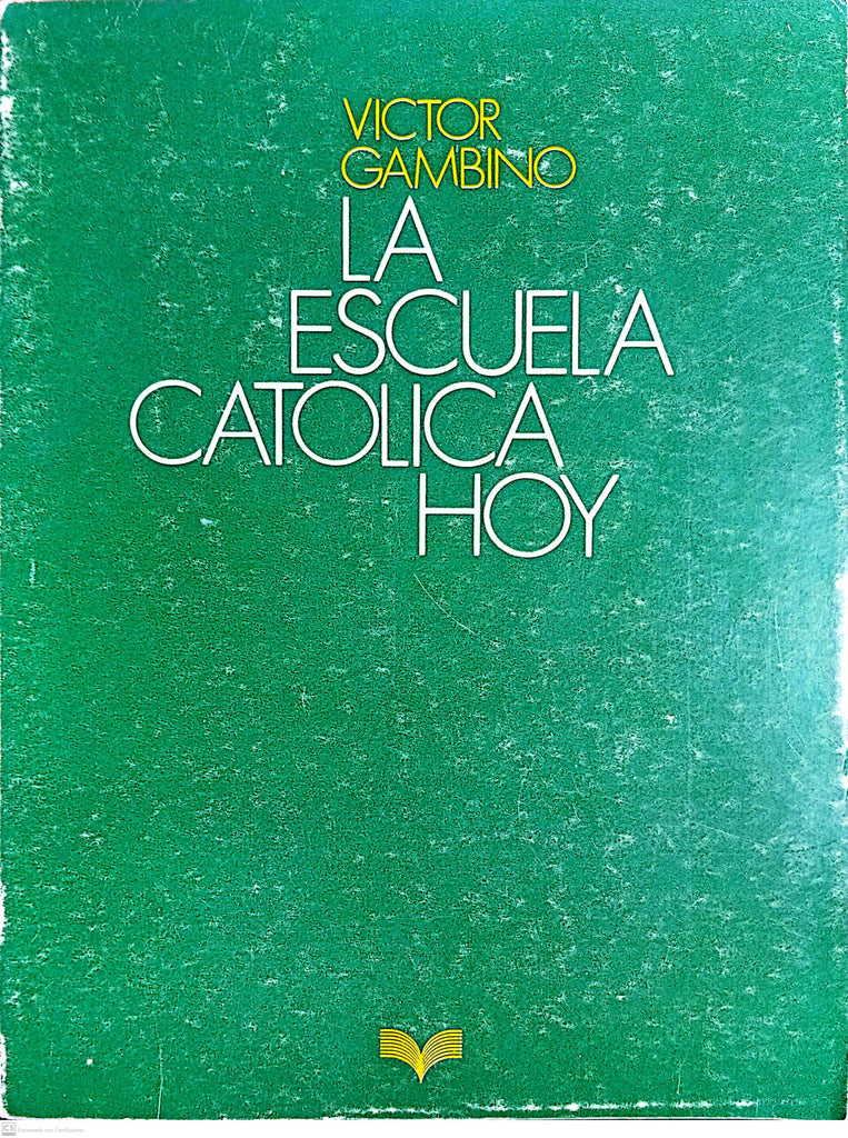 LA ESCUELA CATOLICA HOY