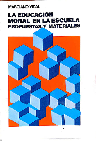 La educación moral en la escuela: Propuestas y materiales