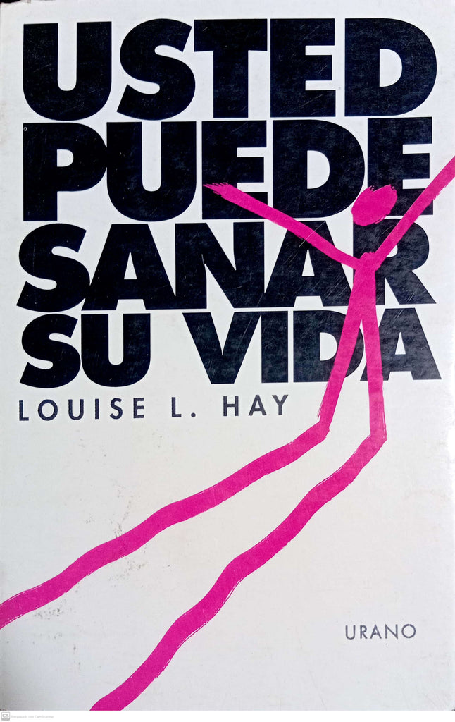 Usted puede sanar su vida