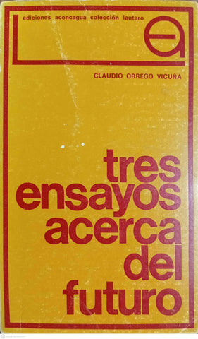 Tres Ensayos Acerca Del Futuro