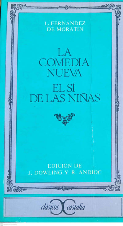 La comedia nueva / El sí de las niñas