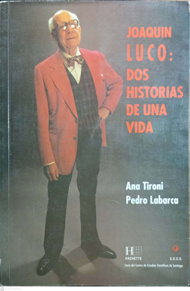 JOAQUIN LUCO. DOS HISTORIAS DE UNA VIDA