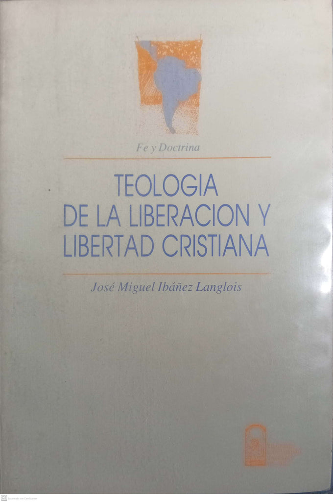 TEOLOGIA DE LA LIBERACION Y LIBERTAD CRISTIANA