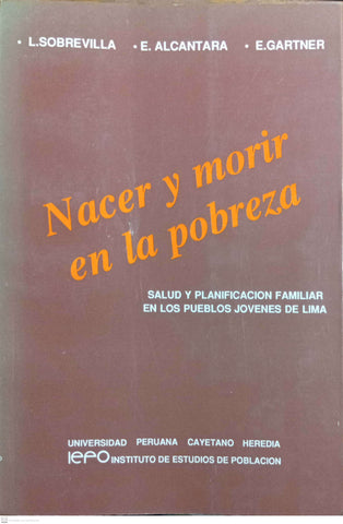 NACER Y MORIR EN LA POBREZA