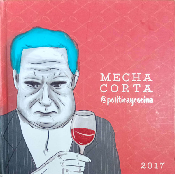 Mecha Corta @politicaycocina
