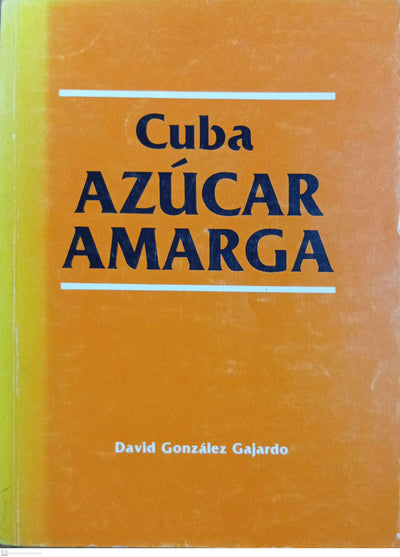 Cuba: azúcar amarga