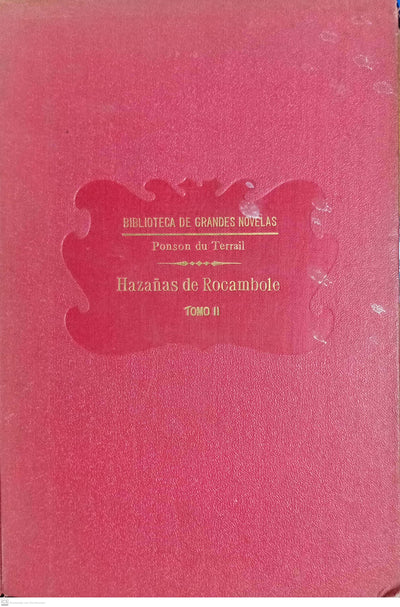 Las hazañas de Rocambole. Tomo II