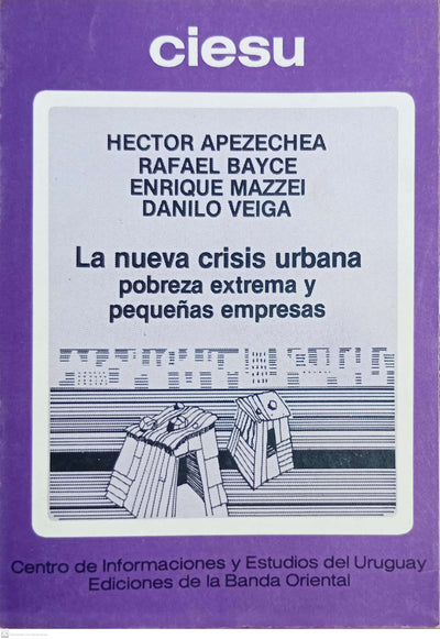Nueva Crisis Urbana,pobreza Extrema, Pequeñas Empresas