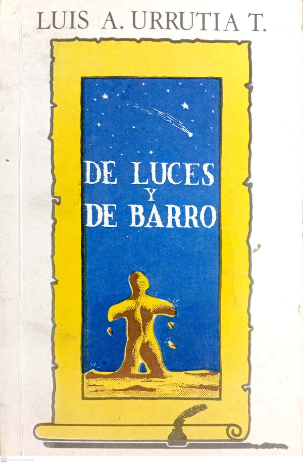 DE LUCES Y DE BARRO