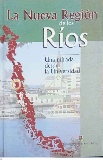 LA NUEVA REGION DE LOS RIOS