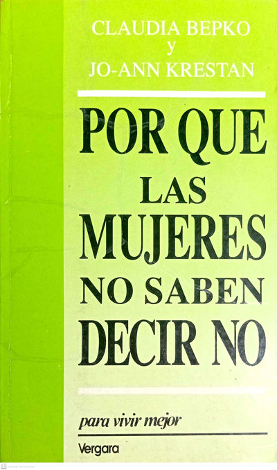 Porque Las Mujeres No Saben Decir No?