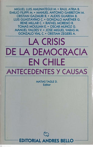 LA CRISIS DE LA DEMOCRACIA EN CHILE. Antecedentes y Causas