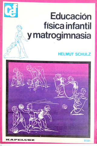 EDUCACION FISICA INFANTIL Y MATROGIMNASIA