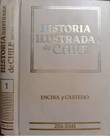 HISTORIA ILUSTRADA DE CHILE - TOMO 1