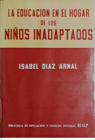 La educación en el hogar de los niños inadaptados