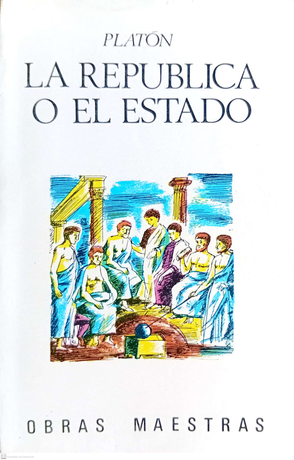 105. LA REPUBLICA O EL ESTADO (LITERATURA-OBRAS MAESTRAS IBERIA) (Spanish Edition)