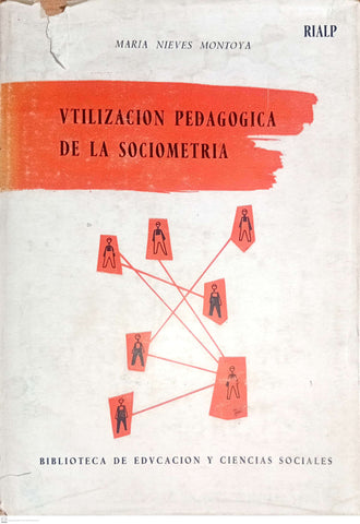 UTILIZACIÓN PEDAGÓGICA DE LA SOCIOMETRÍA