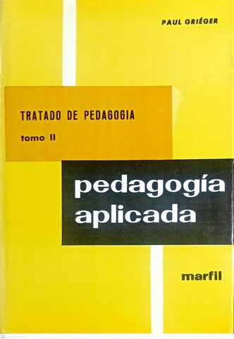 TRATADO DE PEDAGOGÍA. Tomos II