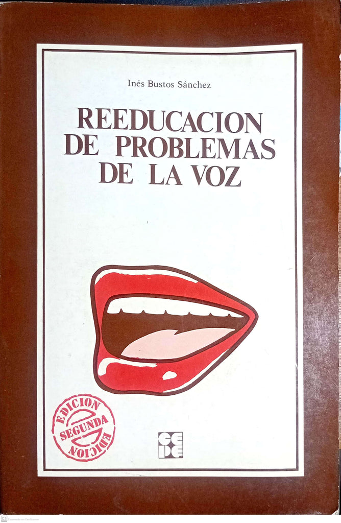 Reeducacion de Problemas de La Voz (Coleccion Educacion Especial) (Spanish Edition)