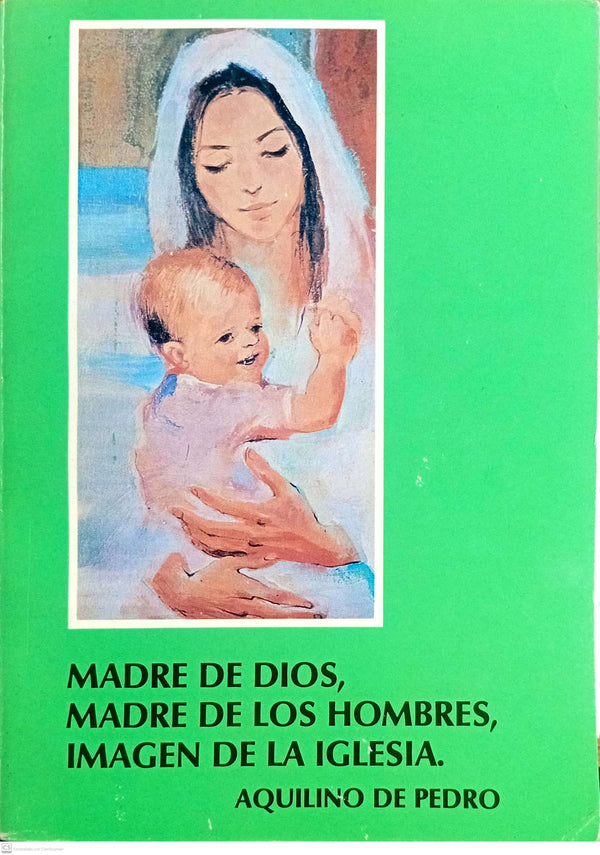 MADRE DE DIIOS, MADRE DE LOS HOMBRES, IMAGEN DE LA IGLESIA