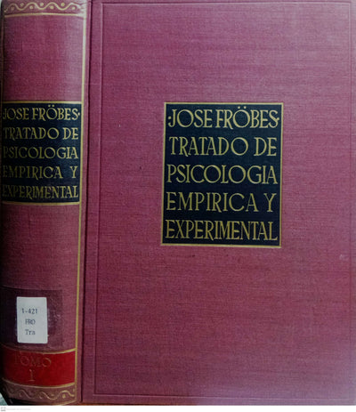 TRATADO DE PSICOLOGIA EMPIRICA Y EXPERIMENTAL - Tomo I
