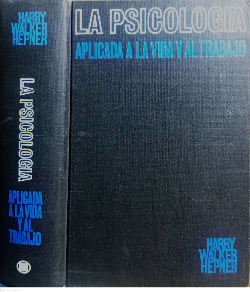 La Psicología Aplicada A La Vida Y Al Trabajo