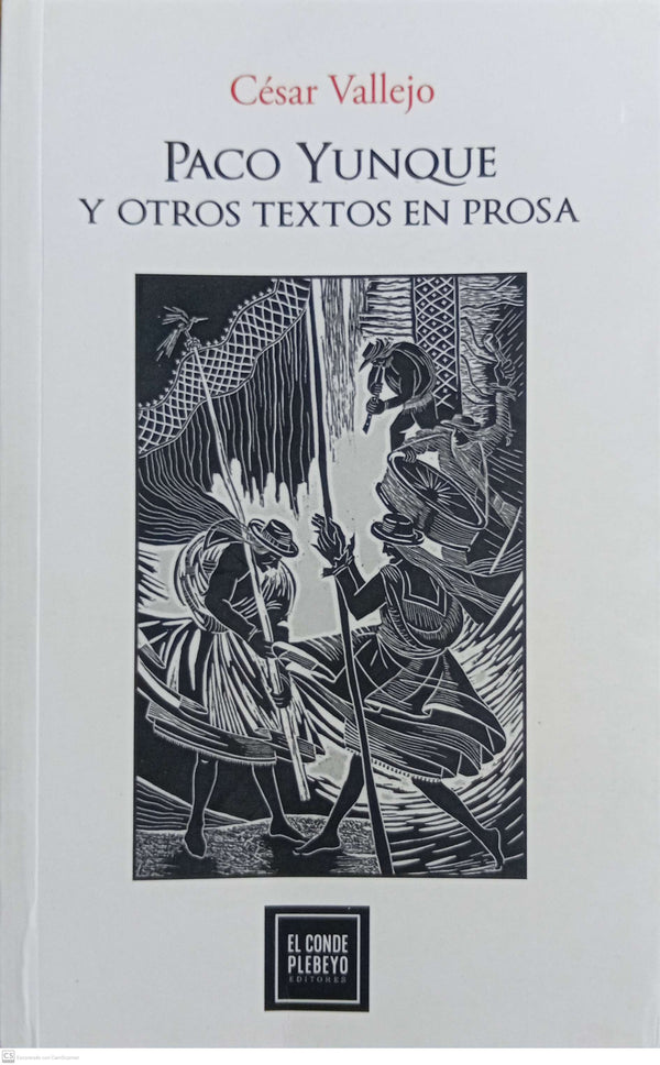 PACO YUNQUE Y OTROS TEXTOS EN PROSA