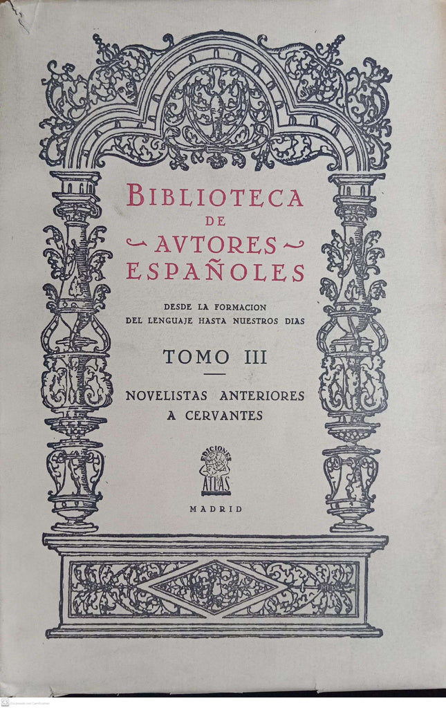 BIBLIOTECA DE AUTORES ESPAÑOLES DESDE LA FORMACION DEL LENGUAJE HASTA NUESTROS DIAS - Tomo III