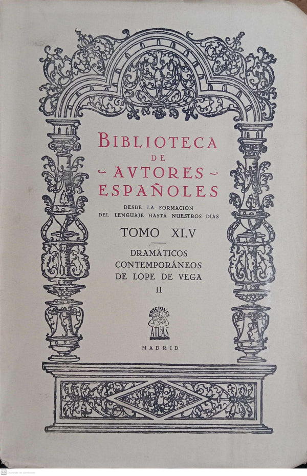 BIBLIOTECA DE AUTORES ESPAÑOLES DESDE LA FORMACION DEL LENGUAJE HASTA NUESTROS DIAS - Tomo XLV